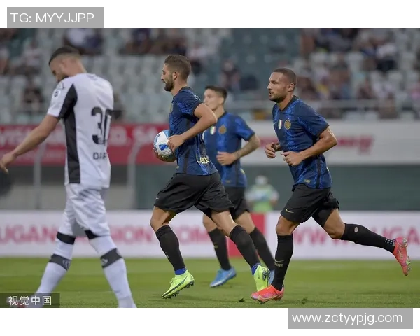国际米兰与卢加诺友谊赛精彩直播全程回顾与分析